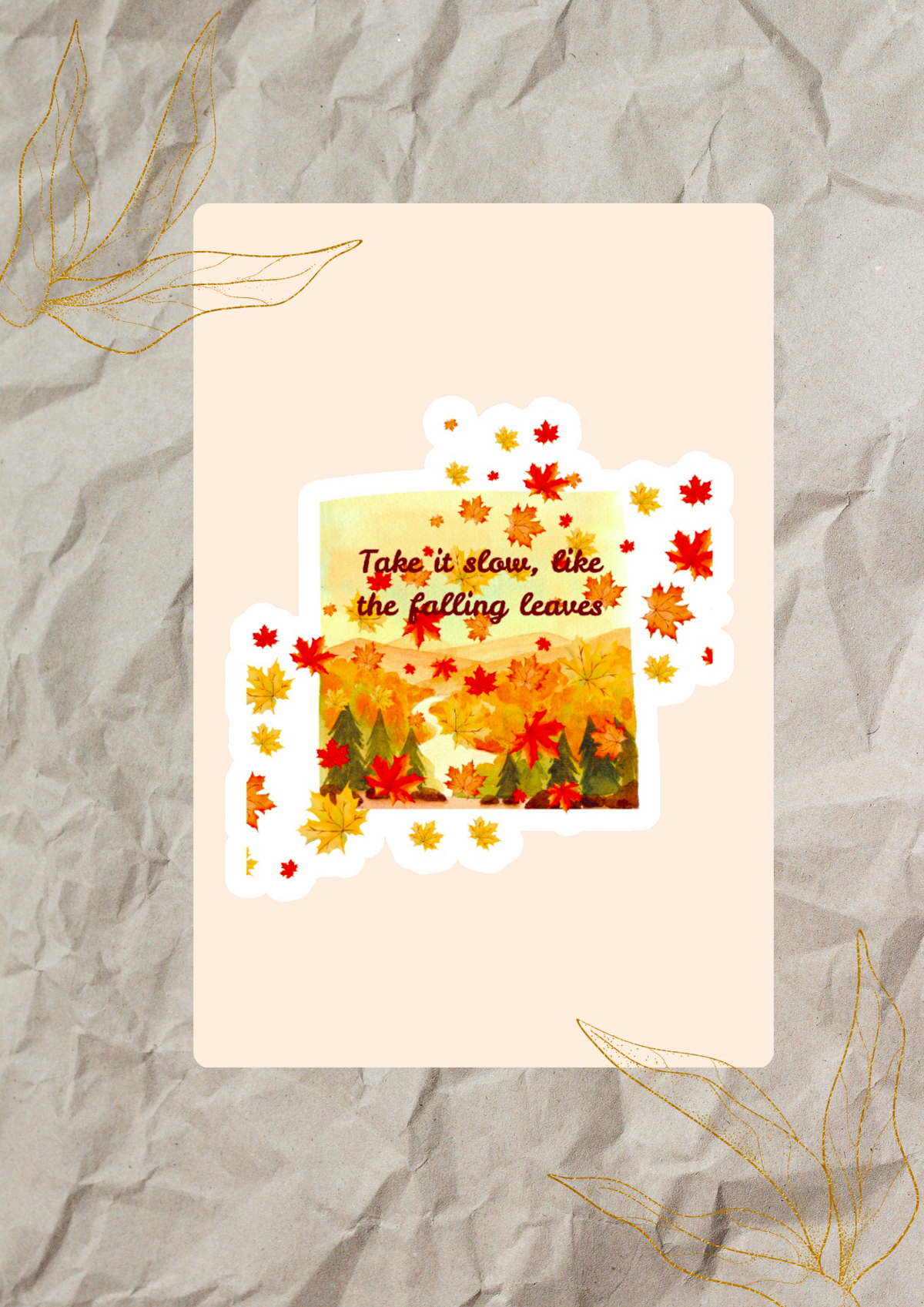 "Take It Slow, Like The Falling Leaves" Vinyl Sticker | Autumn Landscape Decal