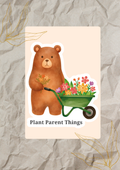 Plant Parent Things | Bear Gardening Waterproof Sticker
